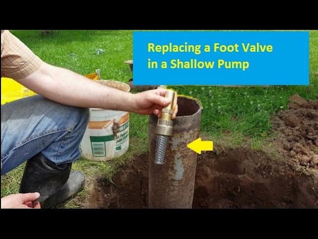 how to replace foot valve in well
