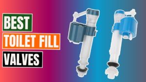 Best Toilet Fill Valves of 2026